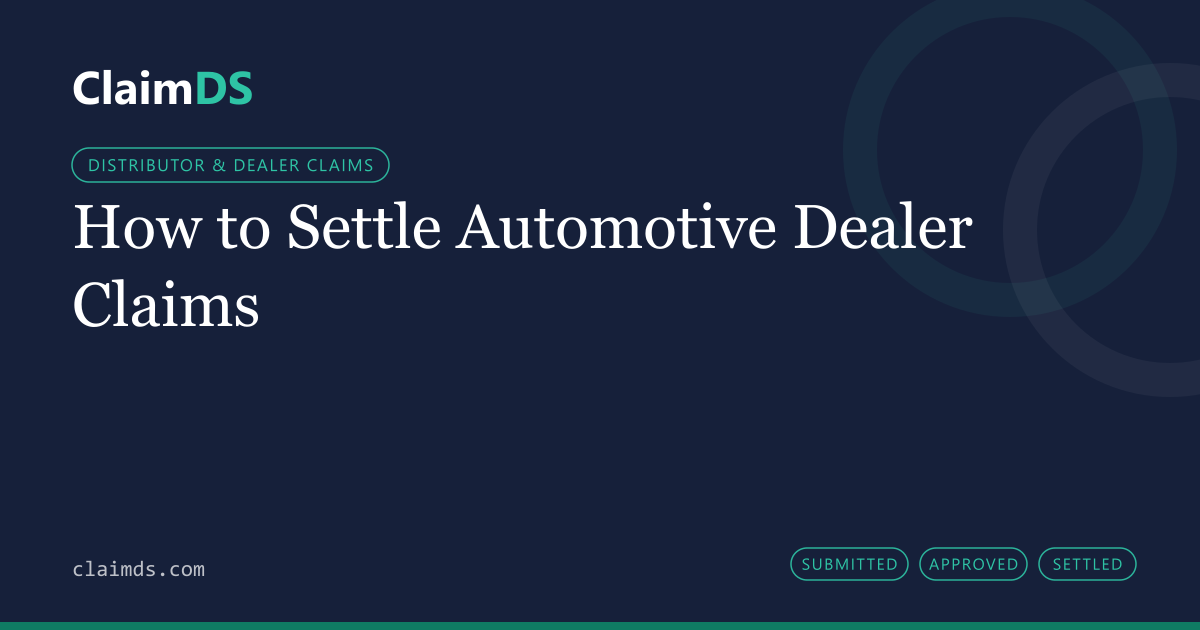 ClaimDS article banner: How to Settle Automotive Dealer Claims