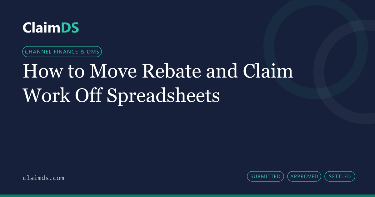 ClaimDS article banner: How to Move Rebate and Claim Work Off Spreadsheets