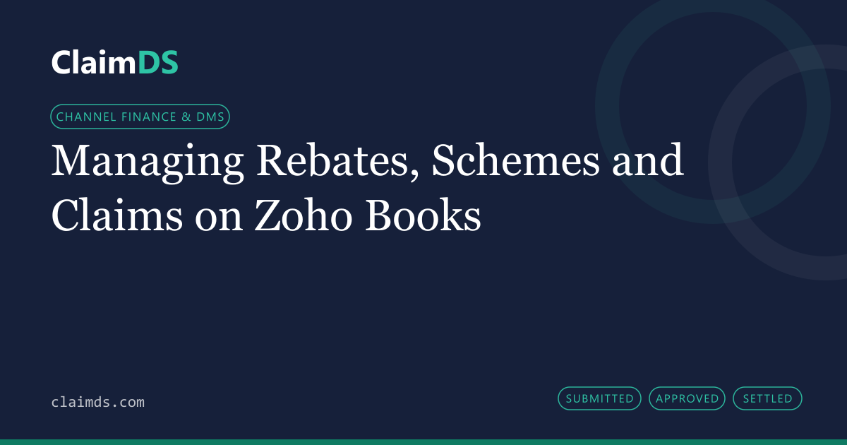 ClaimDS article banner: Managing Rebates, Schemes and Claims on Zoho Books