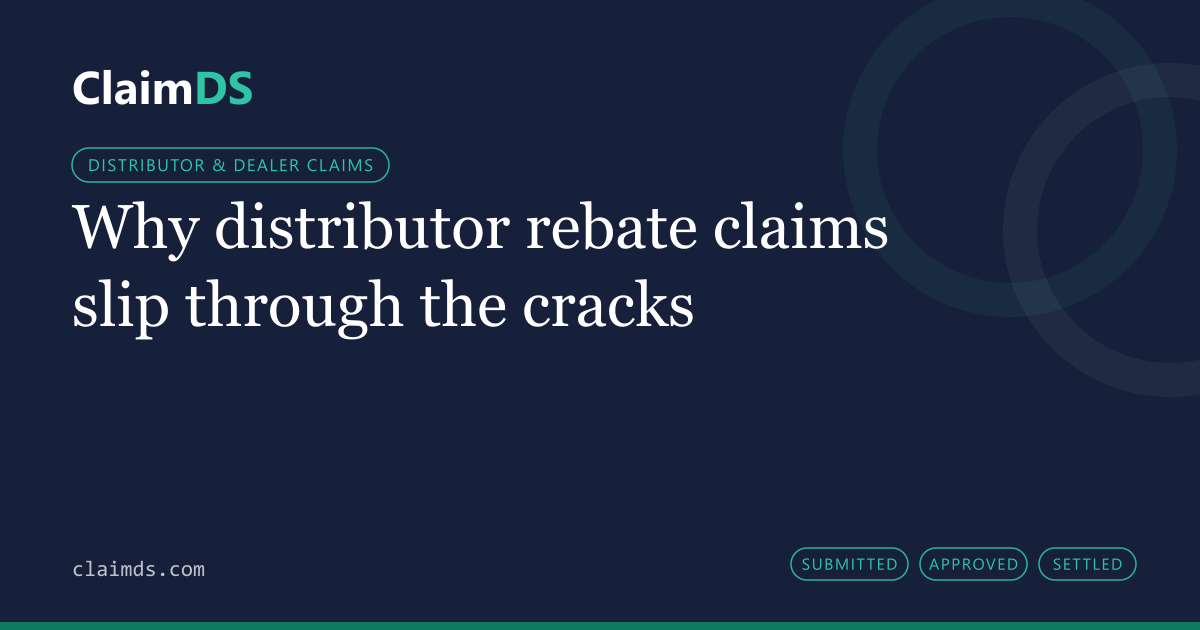 ClaimDS article banner: Why distributor rebate claims slip through the cracks